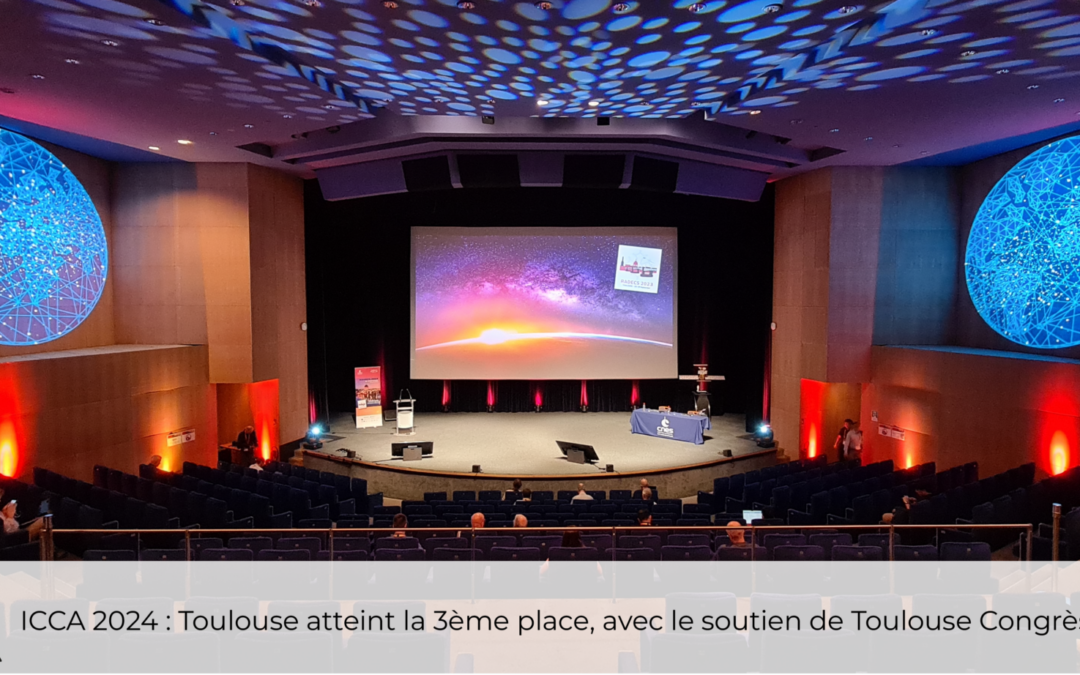 ICCA 2024 : Toulouse atteint la 3e place, avec le soutien de Toulouse Congrès